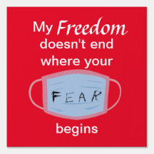 My Freedom Doesn't End Yard Sign
