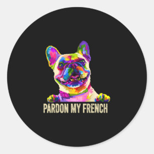 My French - Pop Art Fun Frenchie French Bulldog Classic Round Sticker
