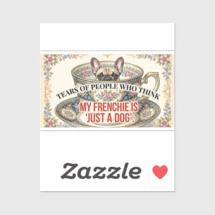 My Frenchie Is Not Just A Dog Elegant Dog Mom Gift