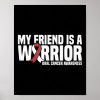 My Friend Is A Warrior Burgundy White Oral Cancer