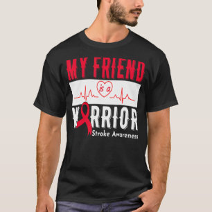 My Friend Is A Warrior Stroke Awareness Stroke Sur T-Shirt