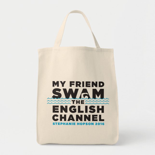 MY FRIEND SWAM THE ENGLISH CHANNEL - TOTE BAG (Front)