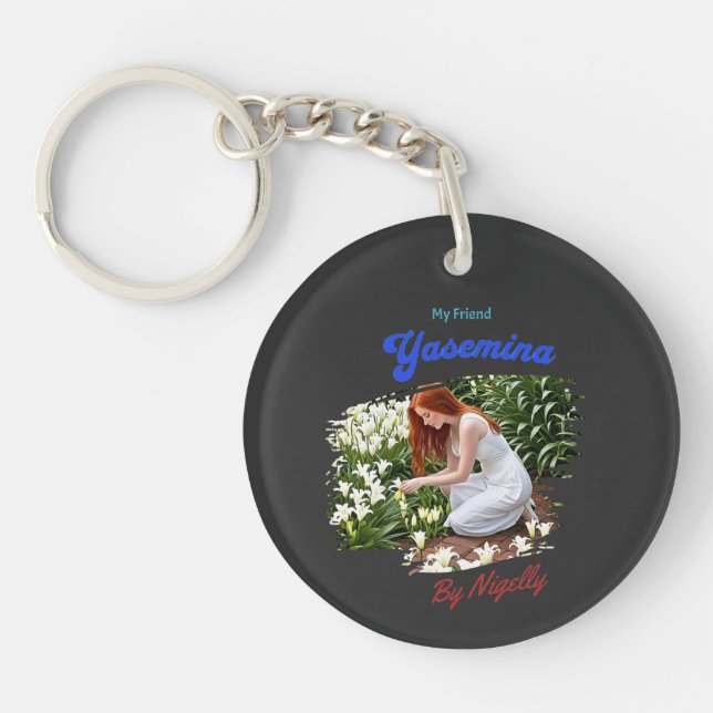 "My Friend Yasemina..." Key Ring (Front)