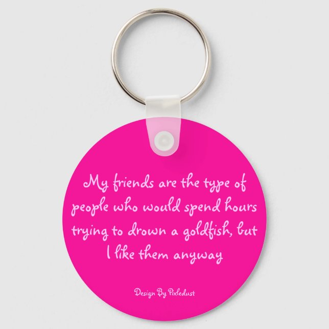 My Friends and Goldfish - Keyring (Front)