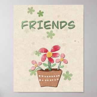 My Friends Flower Pot Poster