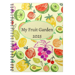 My Fruit Garden 2025 Notebook