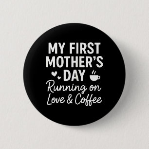 My Ft Mothers Day Running On Love Coffee - Mama 6 Cm Round Badge