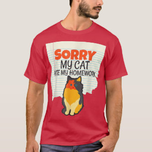 My Funny Cat ate my Homework Kids, Teacher Back to T-Shirt