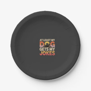 My Funny Dog Gets My Jokes Dog Birthday Dog Owner Paper Plate