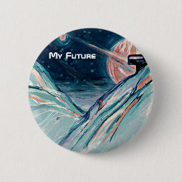 My Future Home in Space 6 Cm Round Badge