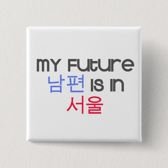 My Future Nampyeon is in Seoul 15 Cm Square Badge (Front)