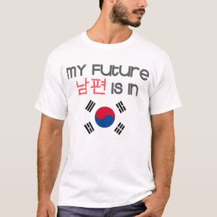My future nampyeon is in (south korean flag) T-Shirt