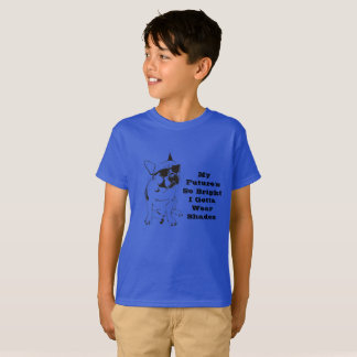 My Future's So Bright I Gotta Wear Shades T-Shirt