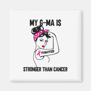 My G-ma Is Stronger Than Cancer Breast Cancer  Magnet