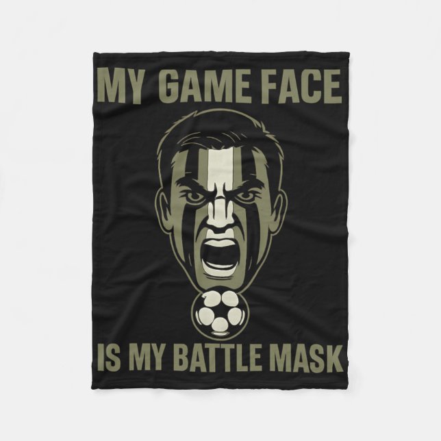 My Game Face Is My Byttle Mask Soccer Fan Camo Gra Fleece Blanket (Front)