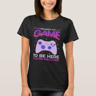 My Game To Be Here 2 T-Shirt