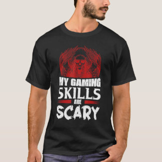 My Gaming Skills Are Scary Halloween For Men Women T-Shirt
