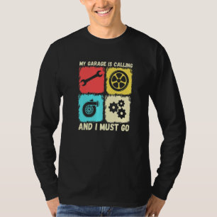 My Garage Is Calling And I Must Go Vintage Car Mec T-Shirt