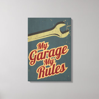 My Garage My Rules Canvas Print