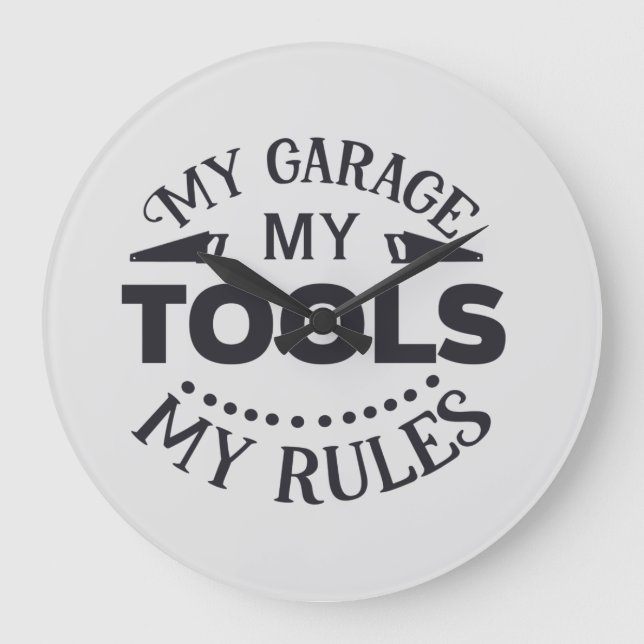 My Garage My Rules Large Clock (Front)
