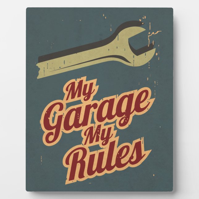 My Garage My Rules Plaque (Front)