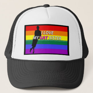 MY GAY SISTER TRUCKER HAT