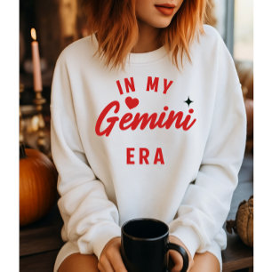 my Gemini era sweatshirt , Gemini birthday gift