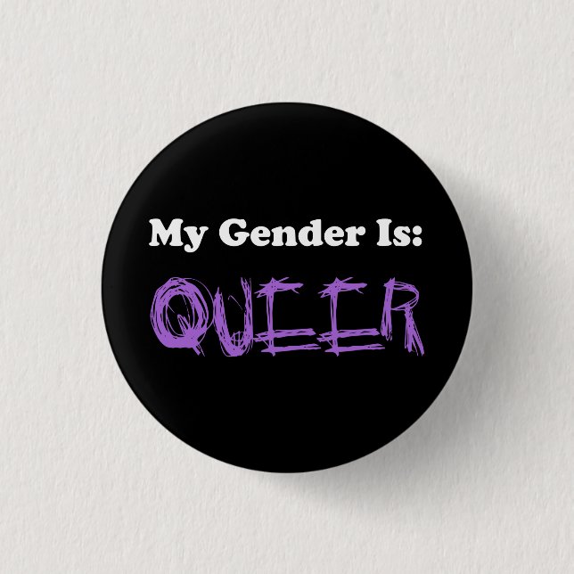 My Gender is: Queer 3 Cm Round Badge (Front)