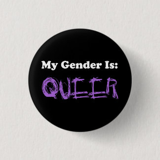 My Gender is: Queer 3 Cm Round Badge