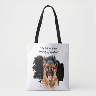 My German Shepherd Dog is an Honour Student Tote Bag