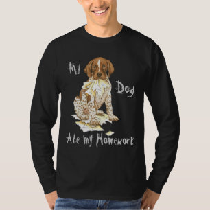 My German Shorthaired Pointer Ate My Homework T-Shirt