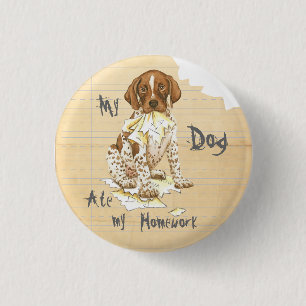 My German Shorthaired Pointer Ate my Lesson Plan 3 Cm Round Badge