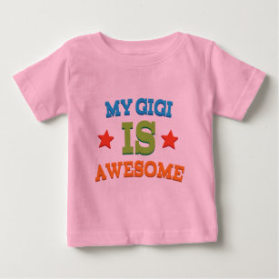 My Gigi is Awesome Baby T-Shirt