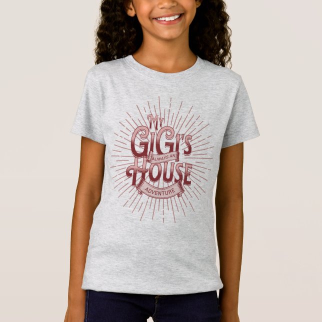 My GiGi's House T-Shirt (Front)