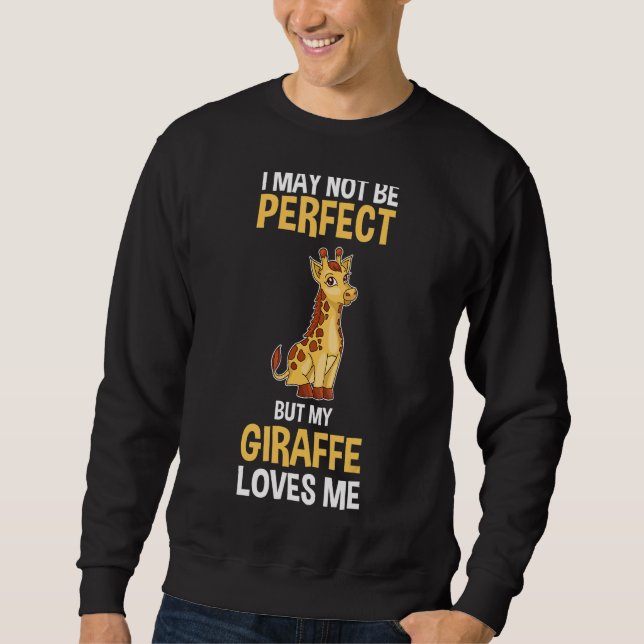 My Giraffe Loves Me Sweatshirt (Front)