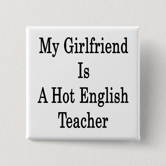 My Girlfriend Is A Hot English Teacher 15 Cm Square Badge (Front)