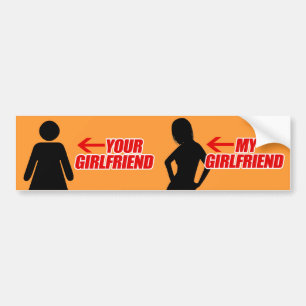 MY GIRLFRIEND IS HOTTER THAN YOURS --.png Bumper Sticker
