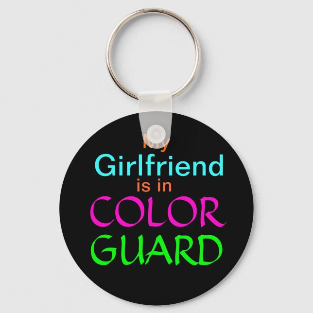 My Girlfriend is in Colour Guard Key Ring (Front)