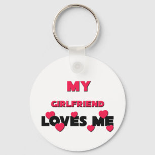 My Girlfriend Loves Me Key Ring