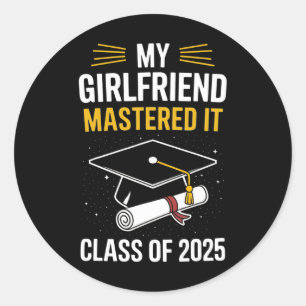 My Girlfriend Mastered It Masters Degree Cl Of 202 Classic Round Sticker