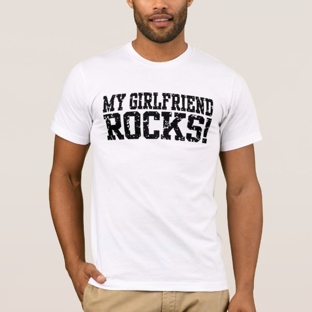 My Girlfriend Rocks T-Shirt (Front)