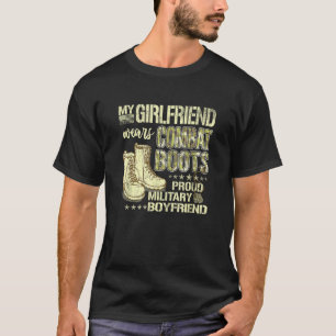 My Girlfriend Wears Combat Boots Military Boyfrien T-Shirt
