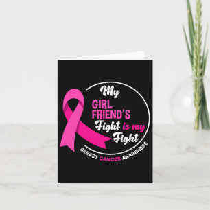 My Girlfriend's Fight Is My Fight Breast Cancer Aw Card