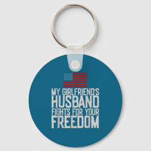My girlfriend's husband fights for your freedom key ring