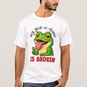 My Give-a-Damn is Broken Frog Humor T-Shirt