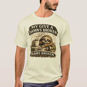 My Give a Damn’s Broken Funny Sloth Coffee Vintage T-Shirt