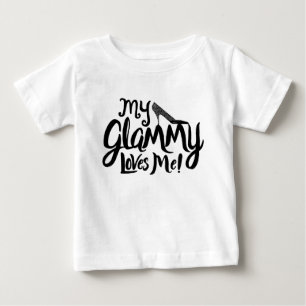 "My Glammy Loves Me!" Clothing for Grandchildren Baby T-Shirt
