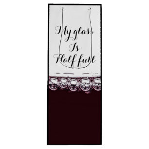 My glass is half full red wine elegant wine bag