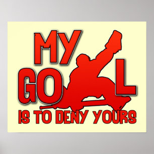 My Goal Hockey Goalie Poster