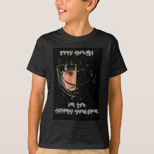 My Goal (Hockey Goalie) T-Shirt